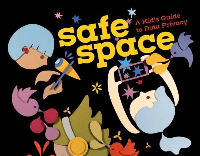 Safe Space A Kid’s Guide to Data Privacy